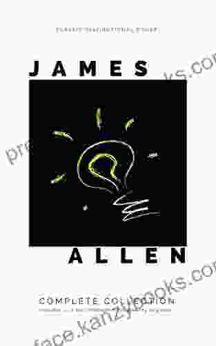 Mind is the Master: The Complete James Allen Treasury