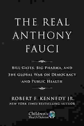 The Real Anthony Fauci Two Deluxe Boxed Set: Bill Gates Big Pharma And The Global War On Democracy And Public Health (Children S Health Defense)