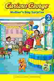 Curious George Mother s Day Surprise (cgtv Reader)