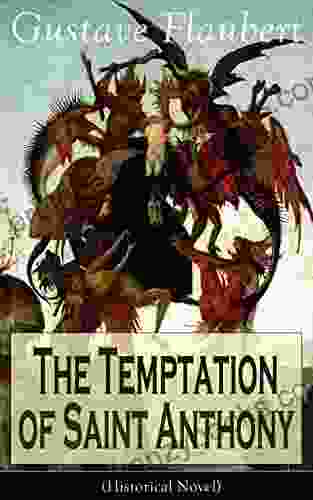 The Temptation Of Saint Anthony (Historical Novel)