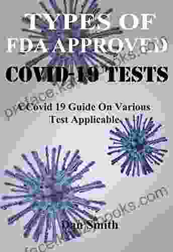 TYPES OF FDA APPROVED COVID 19 TEST: A Covid 19 Guide On Various Test Applicable