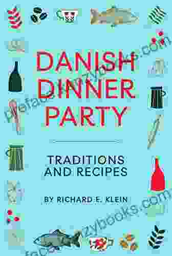 Danish Dinner Party: Traditions and Recipes