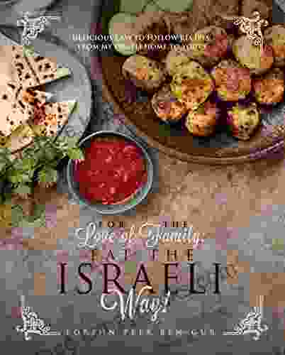 For The Love Of Family: Eat The Israeli Way