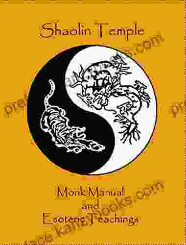 Shaolin Temple: Monk Manual And Esoteric Teachings