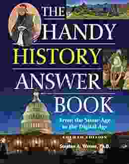 The Handy History Answer Book: From the Stone Age to the Digital Age (The Handy Answer Series)