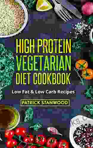 Vegetarian: Vegetarian High Protein Cookbook Low Fat Low Carb Recipes (Slow Cooker Crockpot Cast Iron) (Optimal Living 3)