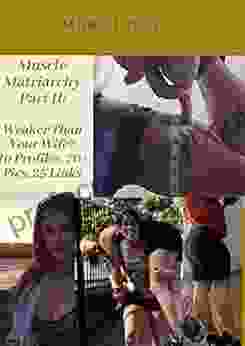 Muscle Matriarchy Part II: Weaker Than Your Wife? 10 Profiles 70+ Pics 25 Links March 2024