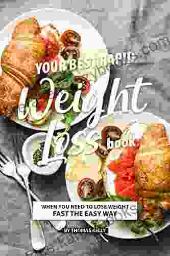 Your Best Rapid Weight Loss : When You Need To Lose Weight Fast The Easy Way